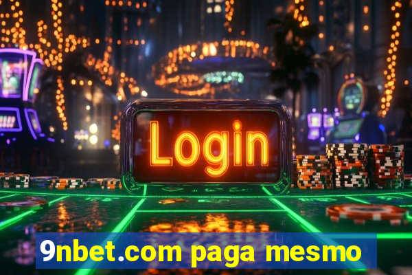 9nbet.com paga mesmo